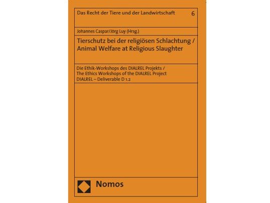 DIALREL Project Das Recht der Tiere und der Landwirtschaft - Tierschutz bei der religiösen Schlachtung